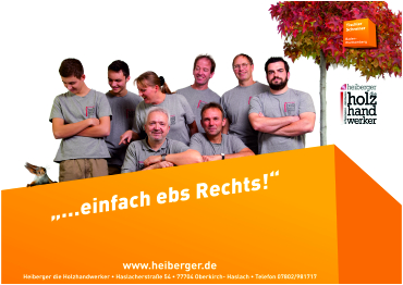 Heiberger
die Holzhandwerker in Oberkirch-Haslach